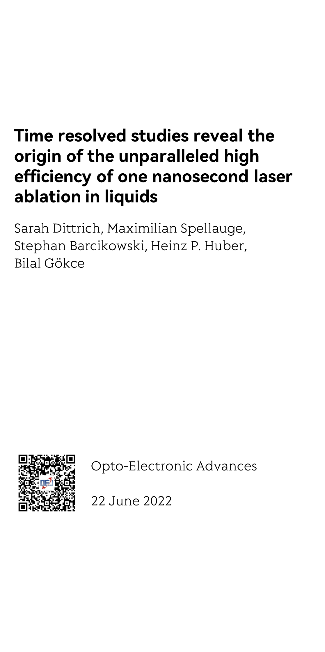 Time resolved studies reveal the origin of the unparalleled high efficiency of one nanosecond laser ablation in liquids_1